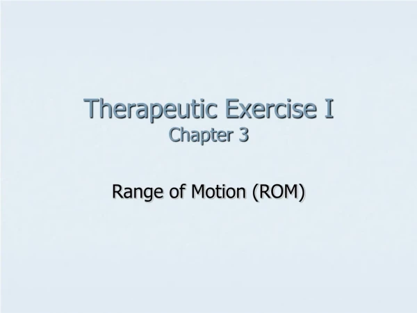 Therapeutic Exercise I Chapter 3