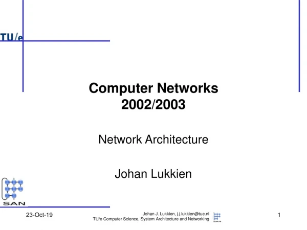 Computer Networks 2002/2003