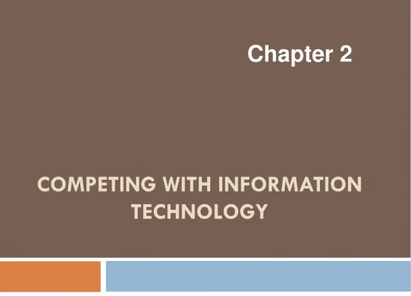 Competing with Information Technology