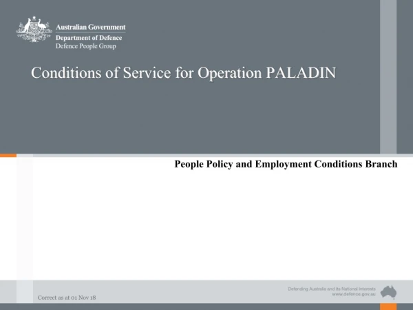 Conditions of Service for Operation PALADIN