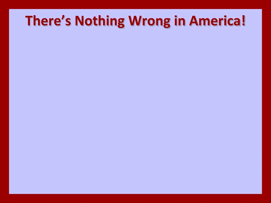 there s nothing wrong in america