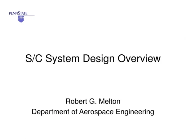 S/C System Design Overview