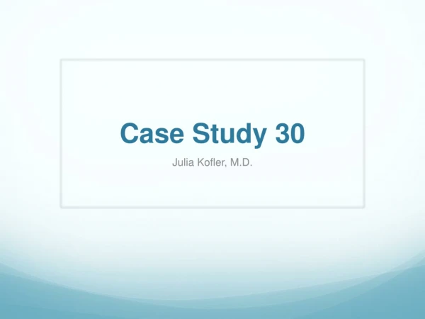 Case Study 30