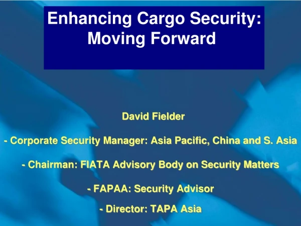 Enhancing Cargo Security: Moving Forward