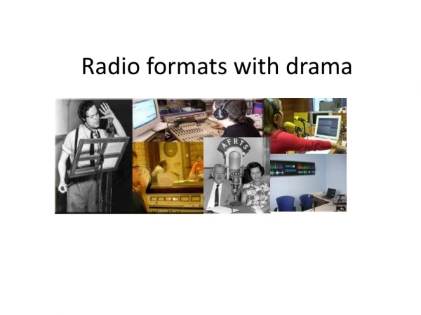 Radio formats with drama