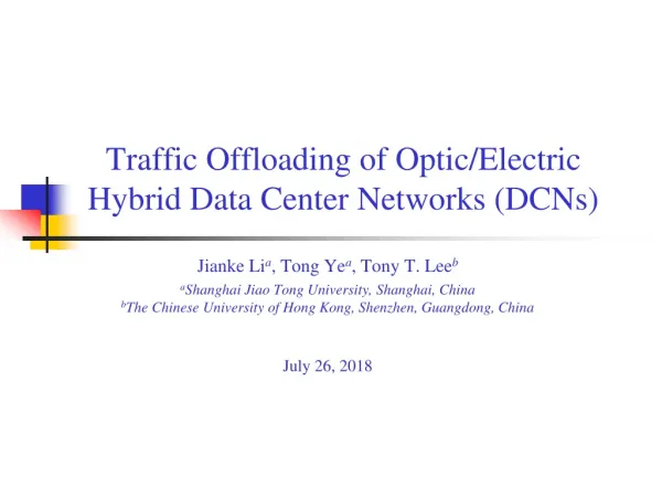 Traffic Offloading of Optic/Electric Hybrid Data Center Networks (DCNs)