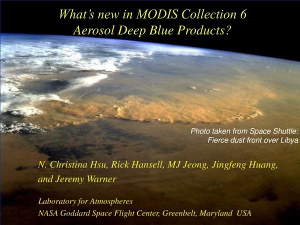 What’s new in MODIS Collection 6 Aerosol Deep Blue Products?