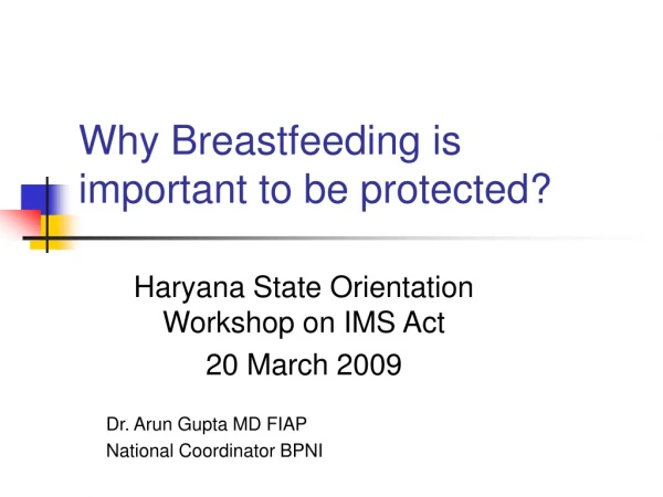 Why Breastfeeding is important to be protected?