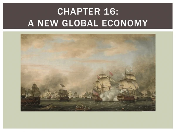 Chapter 16: A new global economy
