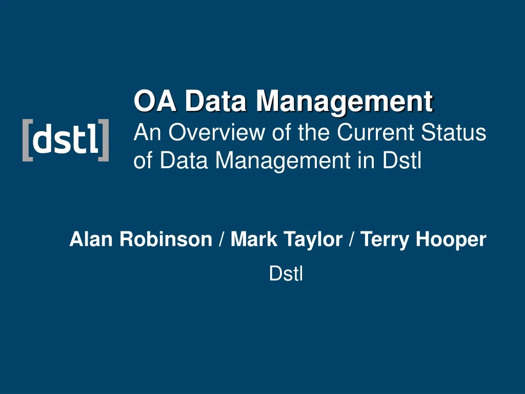 oa data management an overview of the current status of data management in dstl