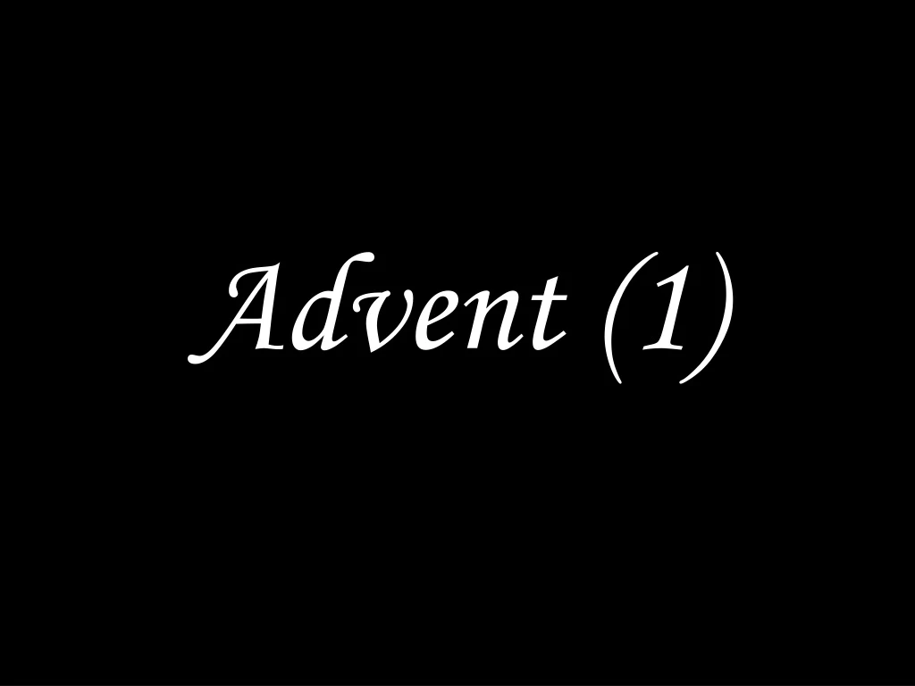 advent 1