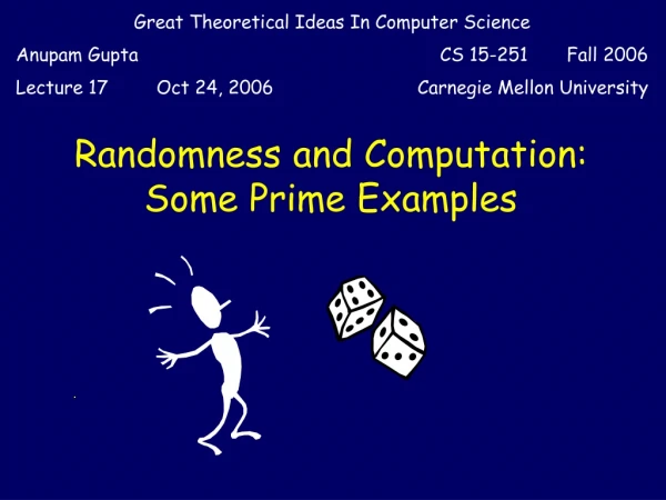 Randomness and Computation: Some Prime Examples