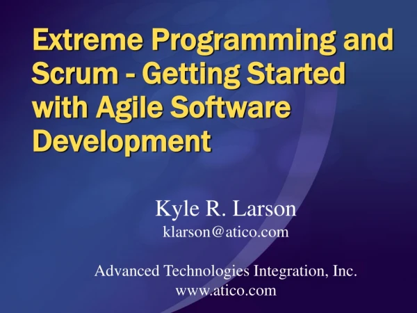 Extreme Programming and Scrum - Getting Started with Agile Software Development