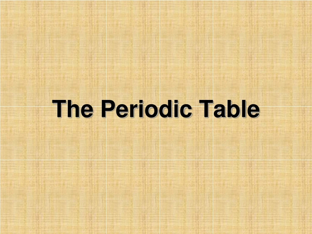 the periodic table