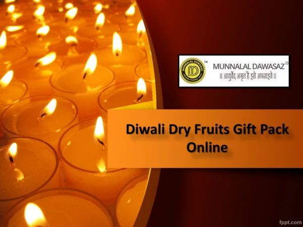 Buy Diwali Dry Fruits Gift Pack Online, Send Online Diwali Dry Fruits Hampers - Munnalal Dawasaz