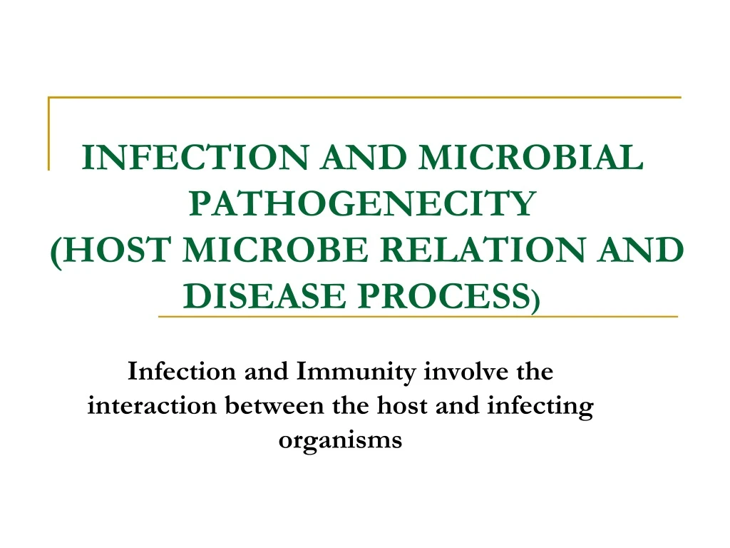 infection and microbial pathogenecity host microbe relation and disease process