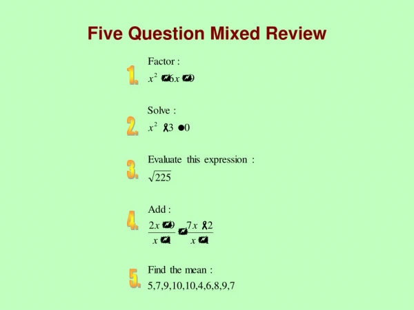 Five Question Mixed Review
