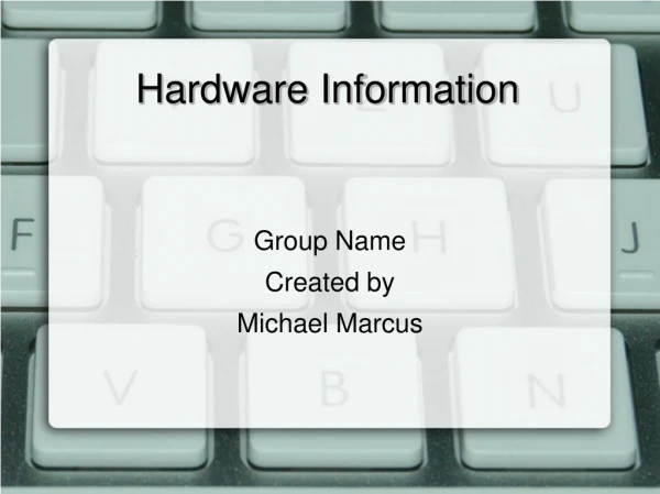 Hardware Information