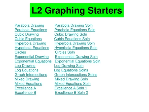 l2 graphing starters