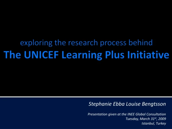 exploring the research process behind The UNICEF Learning Plus Initiative
