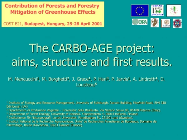 The CARBO-AGE project: aims, structure and first results.