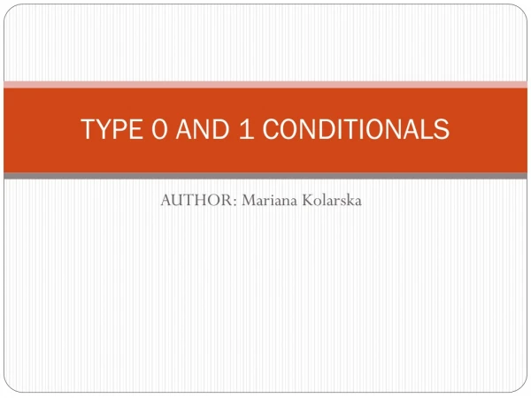TYPE 0 AND 1 CONDITIONALS