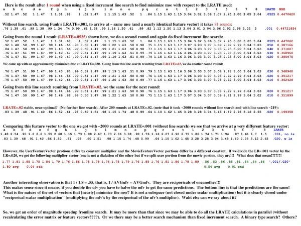 Going from this line search resulting from LRATE=.02 , we the same for the next round: