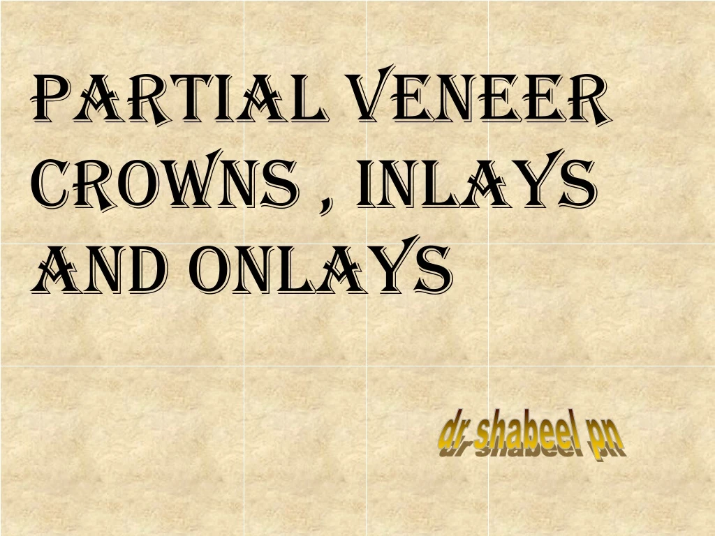 partial veneer crowns inlays and onlays