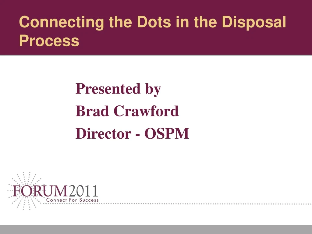 connecting the dots in the disposal process