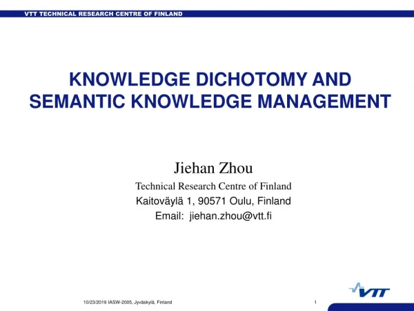 KNOWLEDGE DICHOTOMY AND SEMANTIC KNOWLEDGE MANAGEMENT