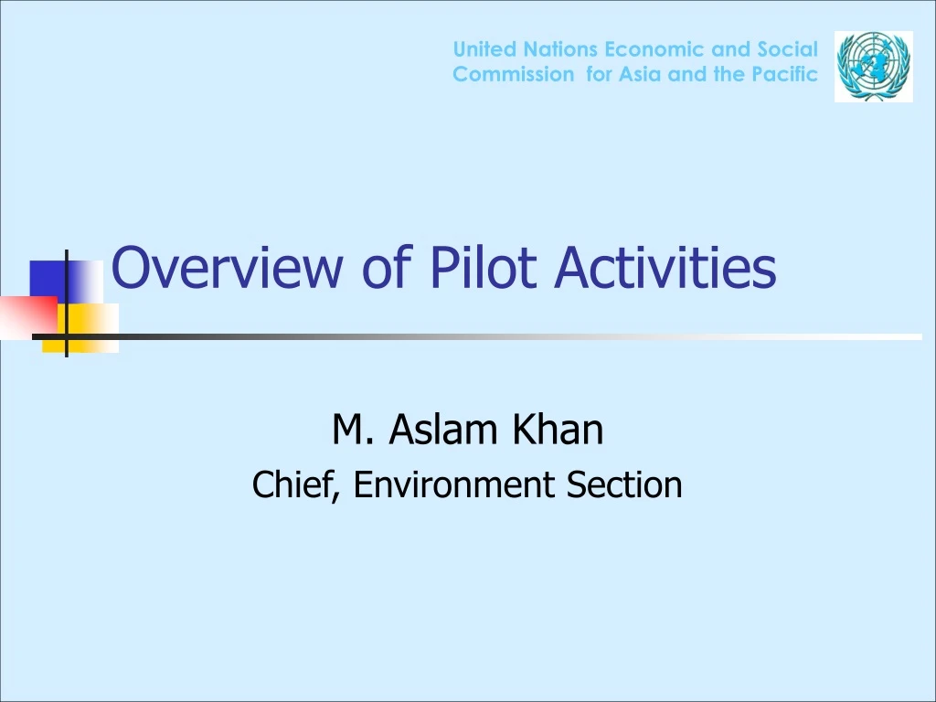 overview of pilot activities