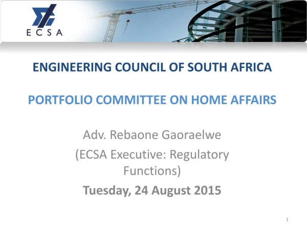 ENGINEERING COUNCIL OF SOUTH AFRICA PORTFOLIO COMMITTEE ON HOME AFFAIRS