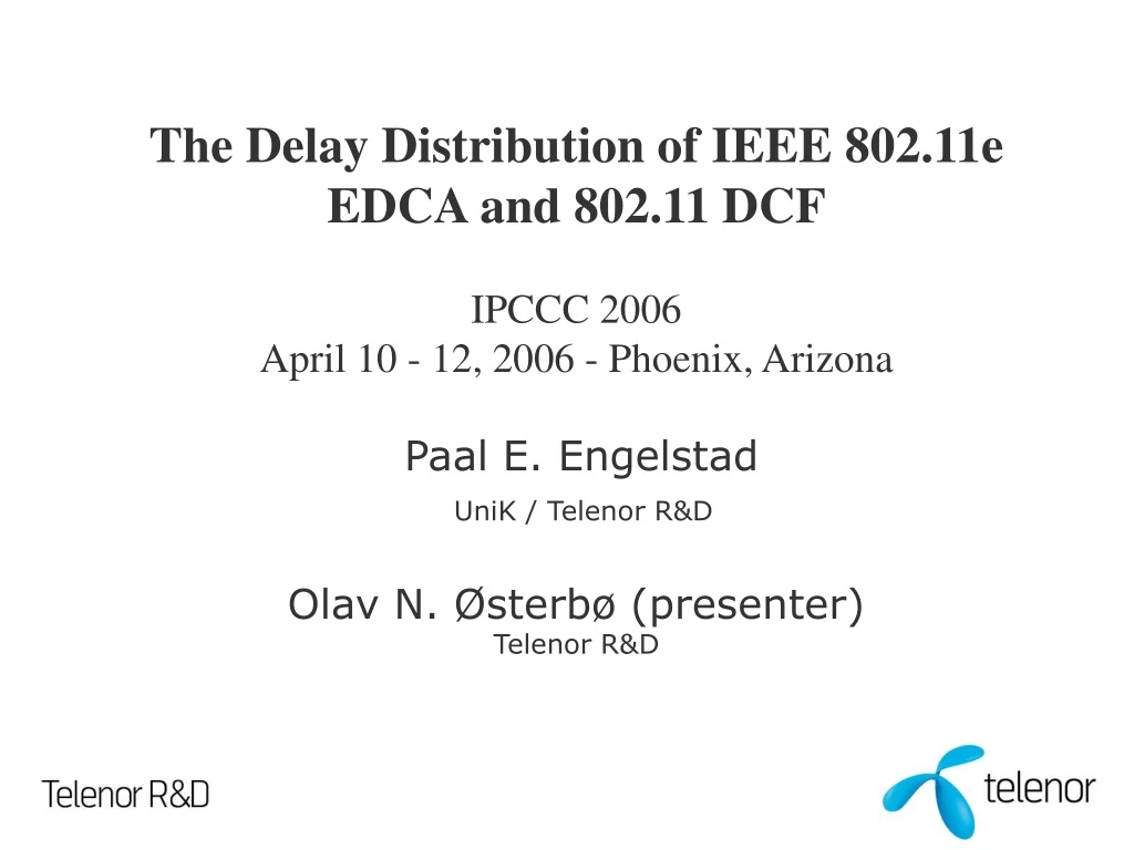 the delay distribution of ieee 802 11e edca