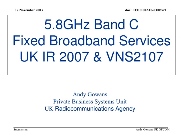 5.8GHz Band C Fixed Broadband Services UK IR 2007 &amp; VNS2107