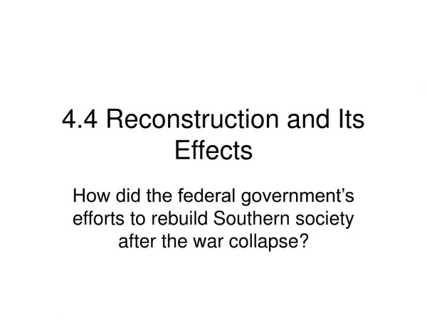 4.4 Reconstruction and Its Effects