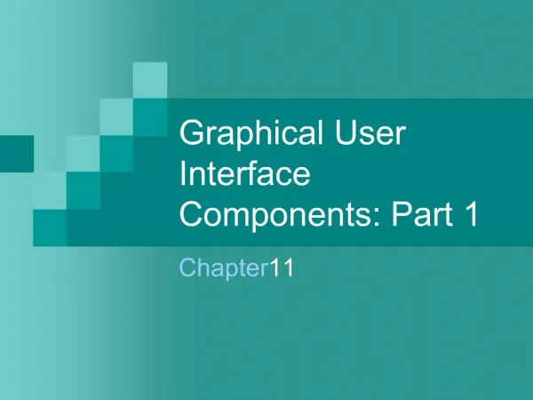 Graphical User Interface Components: Part 1