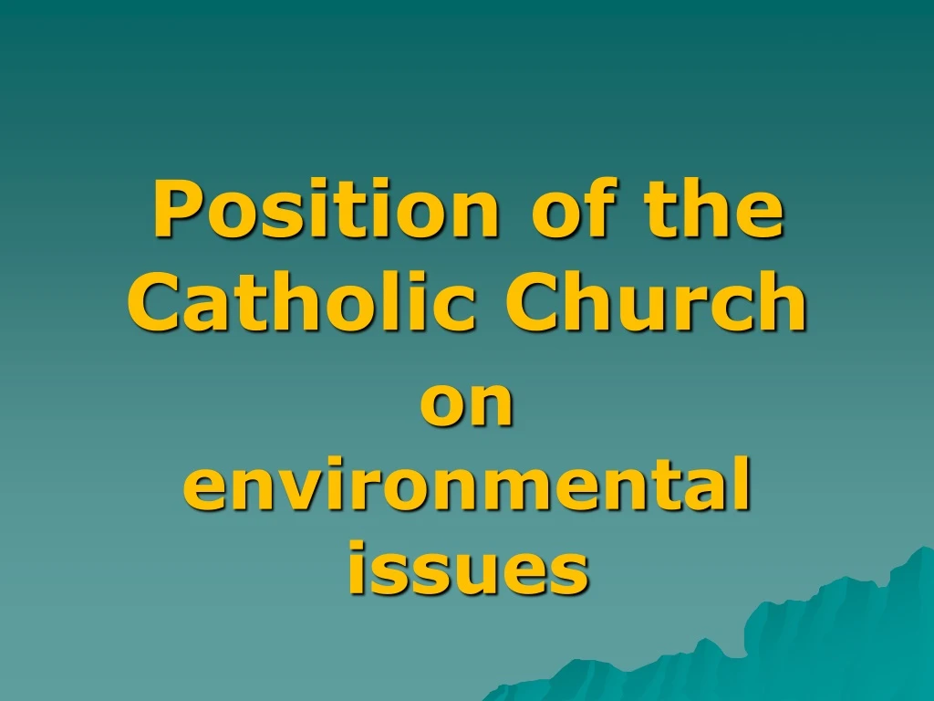 position of the catholic church