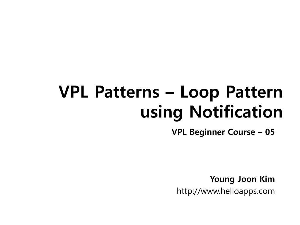 vpl patterns loop pattern using notification