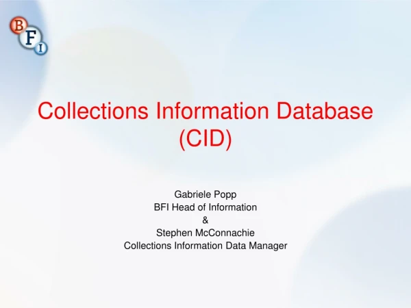 Collections Information Database (CID)