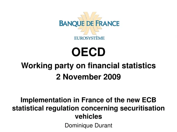 OECD Working party on financial statistics 2 November 2009