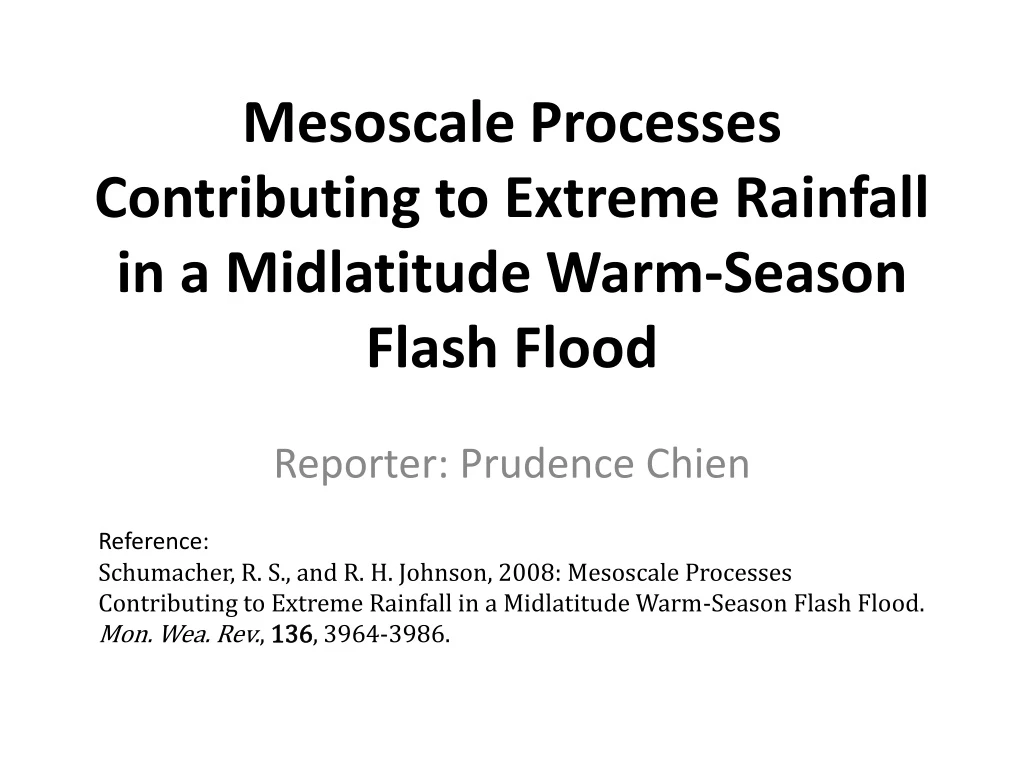 mesoscale processes contributing to extreme rainfall in a midlatitude warm season flash flood