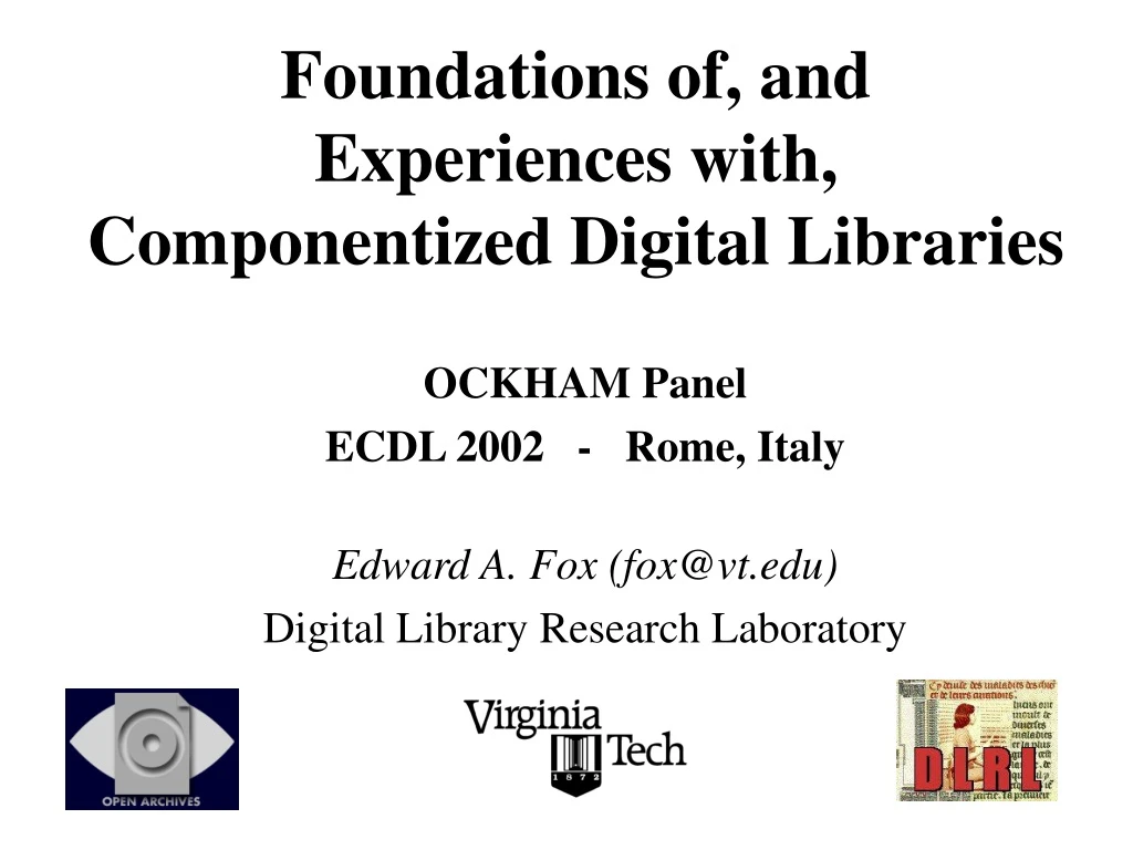 foundations of and experiences with componentized digital libraries