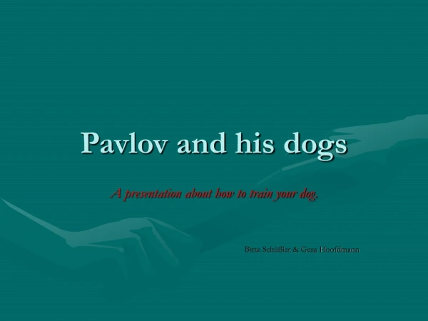 Pavlov and his dogs