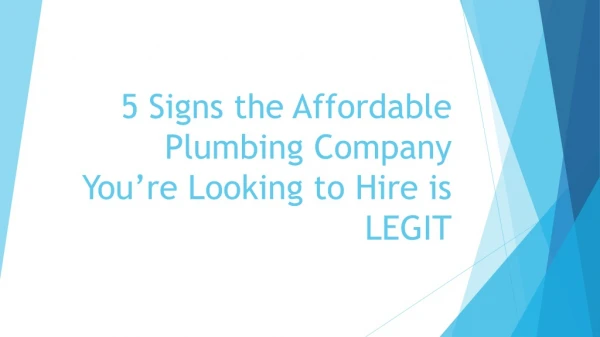 5 Signs the Affordable Plumbing Company You’re Looking to Hire is LEGIT