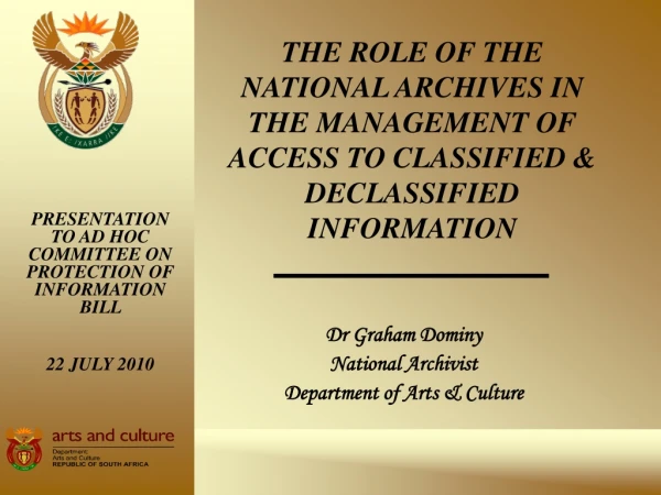 Dr Graham Dominy National Archivist Department of Arts &amp; Culture