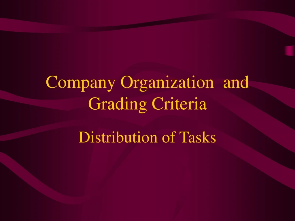 company organization and grading criteria