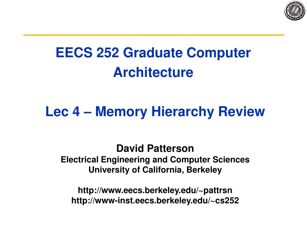 eecs 252 graduate computer architecture lec 4 memory hierarchy review