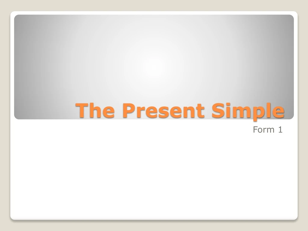 the present simple