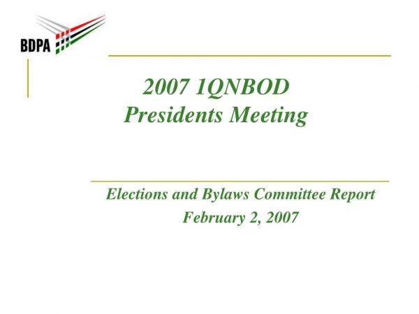 2007 1QNBOD Presidents Meeting