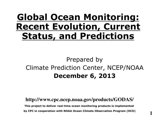 Global Ocean Monitoring: Recent Evolution, Current Status, and Predictions